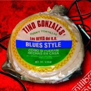 Tino Gonzales - Funky Tortillas cd musicale di Tino Gonzales