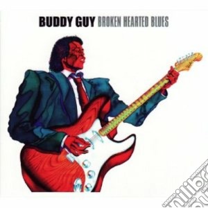 Buddy Guy - Broken Hearted Blues cd musicale di Buddy Guy