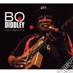 Bo Diddley - Live In Eighty-five cd musicale di Bo Diddley