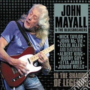 In the shadow of legends cd musicale di John & the b Mayall