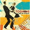Rob Tognoni - Boogie Like You Never Did cd