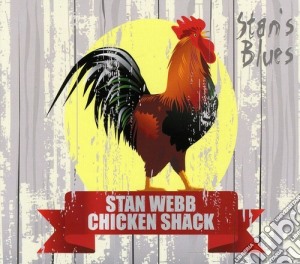 Stan Webb - Chicken Shack cd musicale di Stan Webb