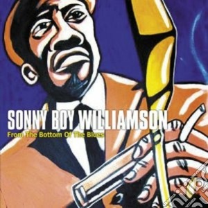 Sonny Boy Williamson - From The Bottom Of The Blues cd musicale di Sonny bo Williamson