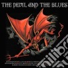 Devil And The Blues (The) / Various cd