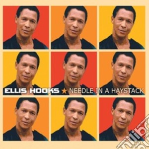 Ellis Hooks - Needle In A Haystack cd musicale di Ellis Hooks