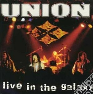 Union - Live At The Galaxy cd musicale di UNION