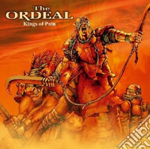 Ordeal - Kings Of Pain cd musicale