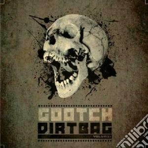 Gootch - Dirtbag Vol.1 cd musicale di GOOTCH