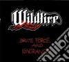 Wildfire - Brute Force And Ignorance cd