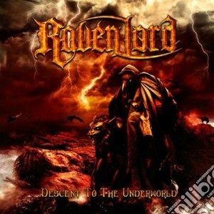 Raven Lord - Descent To The Underworld cd musicale di Lord Raven