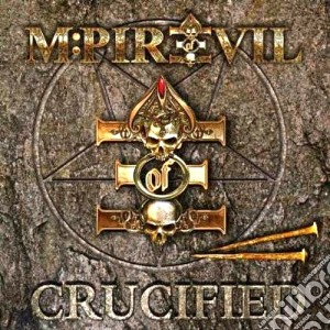 M:pire Of Evil - Crucified cd musicale di M:pire of evil