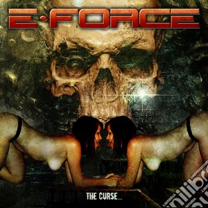 E-Force - The Curse.. cd musicale di E-force