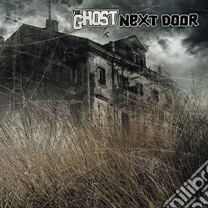 Ghost Next Door (The) - The Ghost Next Door cd musicale di Ghost Next Door, The