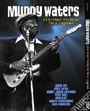 (Music Dvd) Muddy Waters - All-Star Tribute To A Legend cd musicale