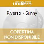 Riverso - Sunny cd
