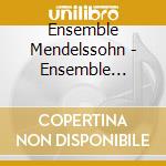Ensemble Mendelssohn - Ensemble Mendelssohn Live cd
