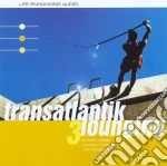 Transatlantik Lounging Vol.3 / Various cd