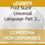 Fred Numf - Universal Language Part 3 (2 Cd) cd