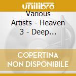 Various Artists - Heaven 3 - Deep Trance Essentials (2 Cd) cd
