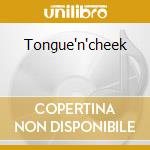 Tongue'n'cheek cd