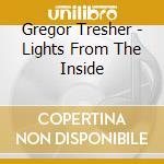 Gregor Tresher - Lights From The Inside cd