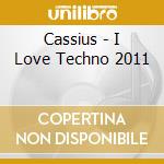 Cassius - I Love Techno 2011 cd