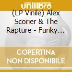 (LP Vinile) Alex Scorier & The Rapture - Funky Chicken Sampler (7