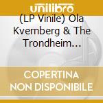 (LP Vinile) Ola Kvernberg & The Trondheim Soloists - The Mechanical Fair (2 Lp)