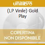 (LP Vinile) Gold Play vinile