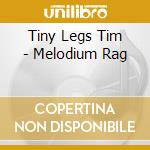 Tiny Legs Tim - Melodium Rag
