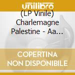 (LP Vinile) Charlemagne Palestine - Aa Sschmmettrroossppecctivve vinile