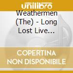 Weathermen (The) - Long Lost Live Instrumental Backing (2 Cd) cd