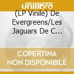 (LP Vinile) De Evergreens/Les Jaguars De C - Es Lilin/Gonzales (7') vinile