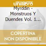 Myrddin - Monstruos Y Duendes Vol. 1 Myfyrio cd