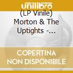 (LP Vinile) Morton & The Uptights - Taurus /Montego lp vinile