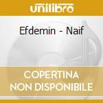 Efdemin - Naif cd musicale di Efdemin
