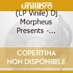 (LP Vinile) Dj Morpheus Presents - Beauty Now For The Future (Lysergically United) vinile