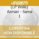 (LP Vinile) Azmari - Sama I vinile