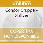 Condor Gruppe - Gulliver cd