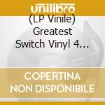 (LP Vinile) Greatest Switch Vinyl 4 / Various vinile