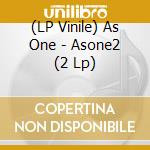 (LP Vinile) As One - Asone2 (2 Lp) vinile