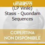 (LP Vinile) Stasis - Quondam Sequences vinile