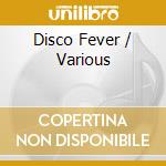 Disco Fever / Various cd
