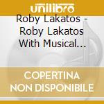 Roby Lakatos - Roby Lakatos With Musical Friends (2 Cd) cd musicale di Roby Lakatos