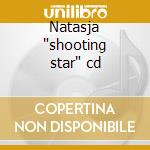 Natasja 'shooting star' cd