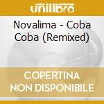 Novalima - Coba Coba (Remixed) cd musicale di Novalima