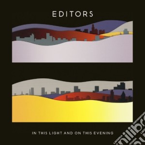 Editors - In This Light And On This Evening cd musicale di EDITORS
