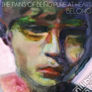 Pains Of Being Pure At Heart (The) - Belong cd musicale di THE PAINS OF BEING P