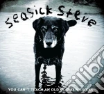 (LP Vinile) Seasick Steve - You Can't Teach An Old Dog New Tricks (2 Lp) vinile
