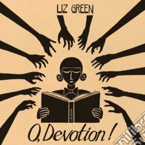 Liz Green - O Devotion cd musicale di Green Liz